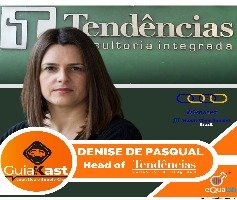 Denise de Pasqual – Sócia Diretora na Tendências Consultoria Integrada